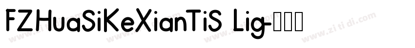 FZHuaSiKeXianTiS Lig字体转换